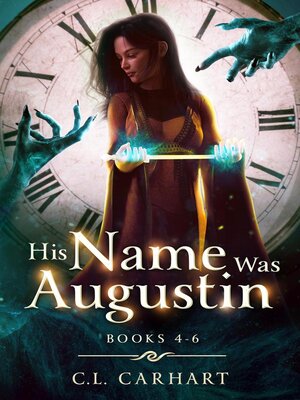 cover image of His Name Was Augustin Books 4-6